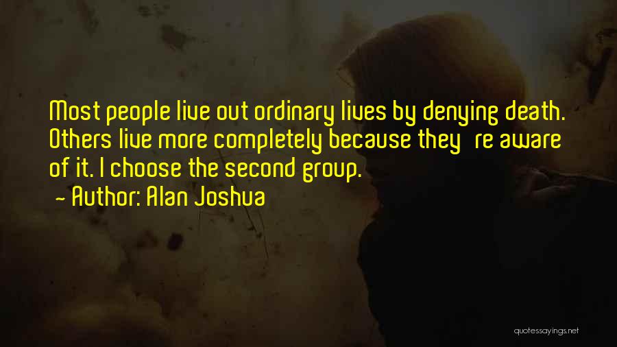 Out Of Ordinary Quotes By Alan Joshua