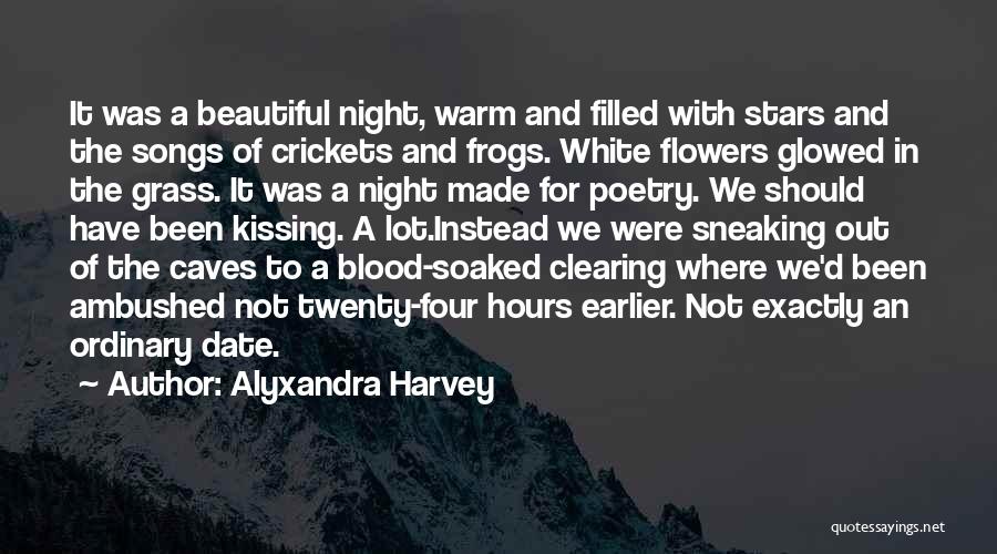 Out Of Ordinary Quotes By Alyxandra Harvey