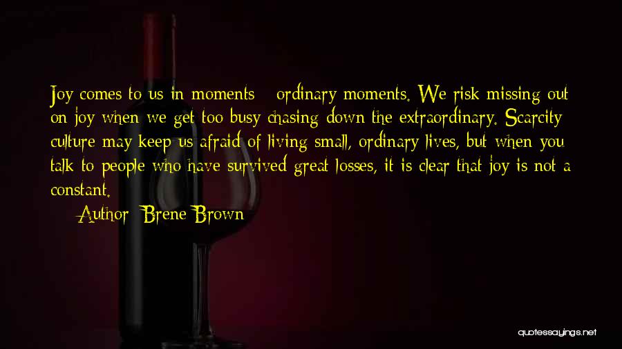 Out Of Ordinary Quotes By Brene Brown