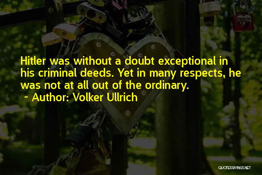 Out Of Ordinary Quotes By Volker Ullrich
