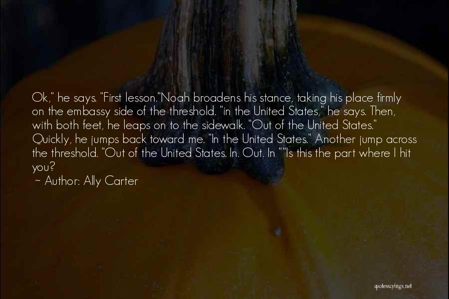 Out Of Place With Friends Quotes By Ally Carter