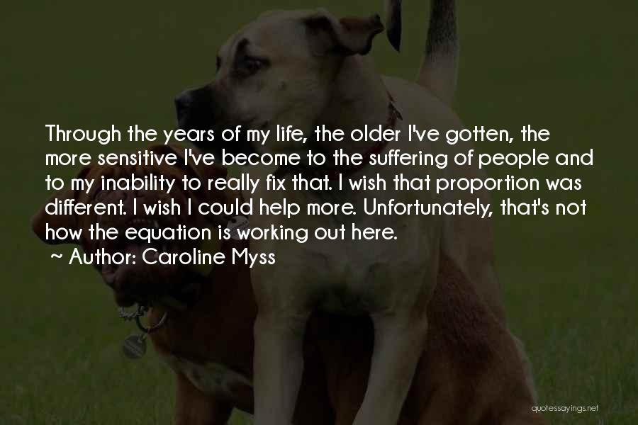 Out Of Proportion Quotes By Caroline Myss