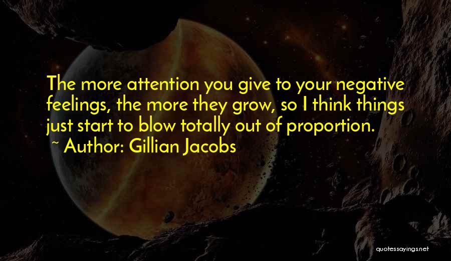 Out Of Proportion Quotes By Gillian Jacobs