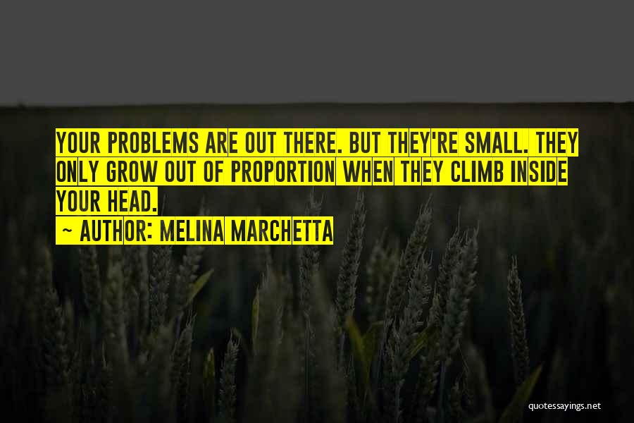 Out Of Proportion Quotes By Melina Marchetta