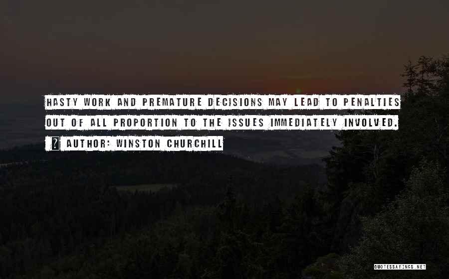 Out Of Proportion Quotes By Winston Churchill