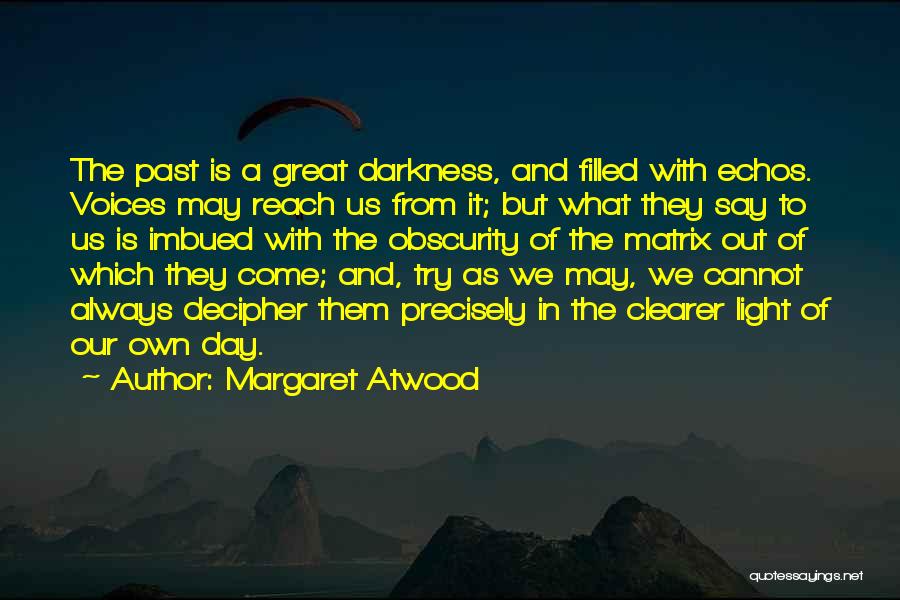 Out Of Reach Quotes By Margaret Atwood