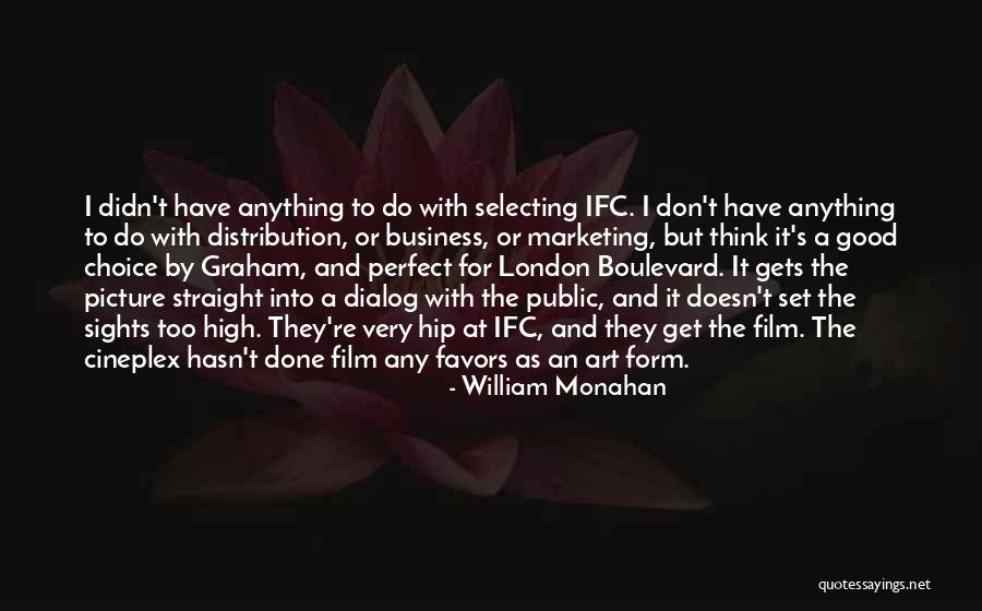 Out Of Sight Film Quotes By William Monahan Out Of Sight Film Quotes By William Monahan