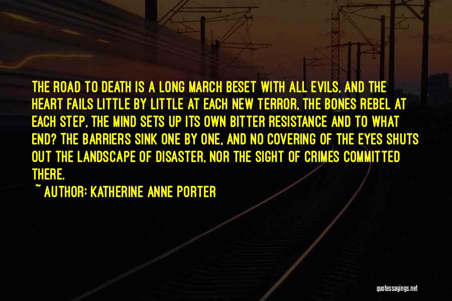 Out Of Sight Out Mind Quotes By Katherine Anne Porter