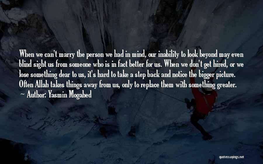 Out Of Sight Out Of Mind Picture Quotes By Yasmin Mogahed