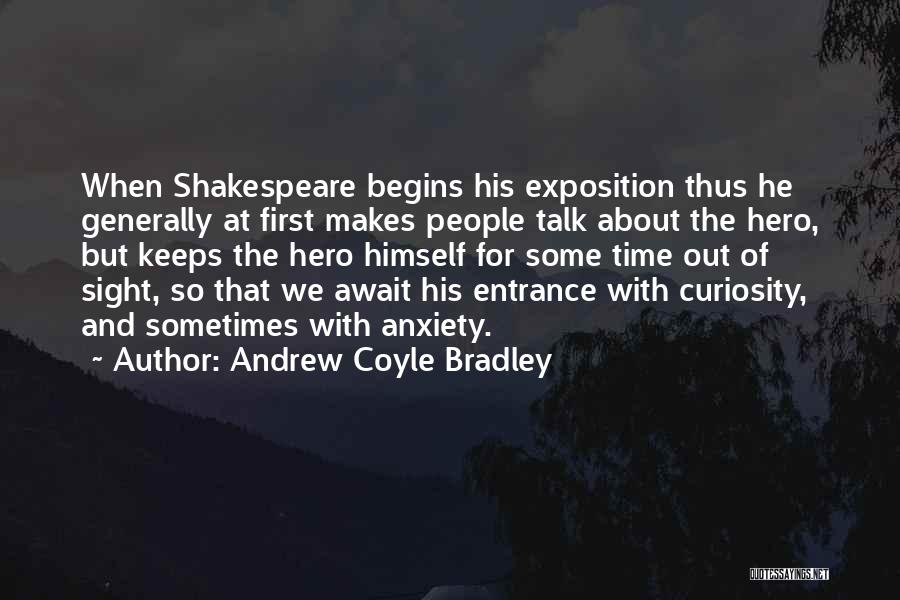 Out Of Sight Out Of Time Quotes By Andrew Coyle Bradley