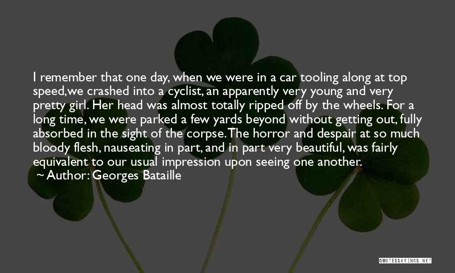 Out Of Sight Out Of Time Quotes By Georges Bataille