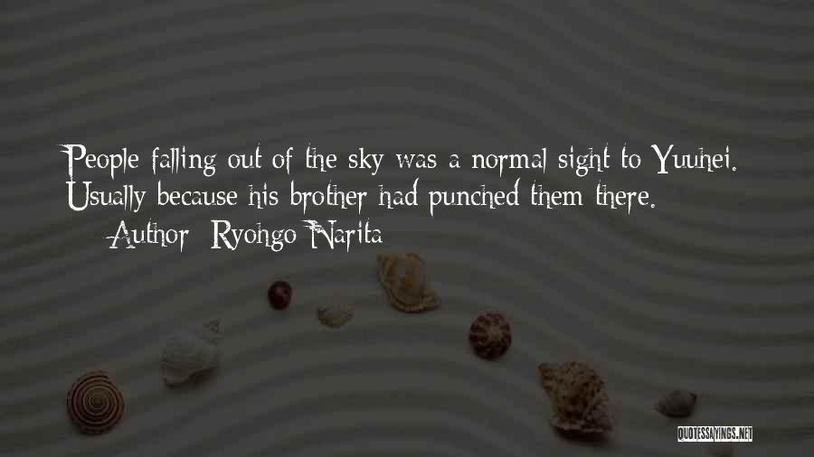 Out Of Sight Quotes By Ryohgo Narita