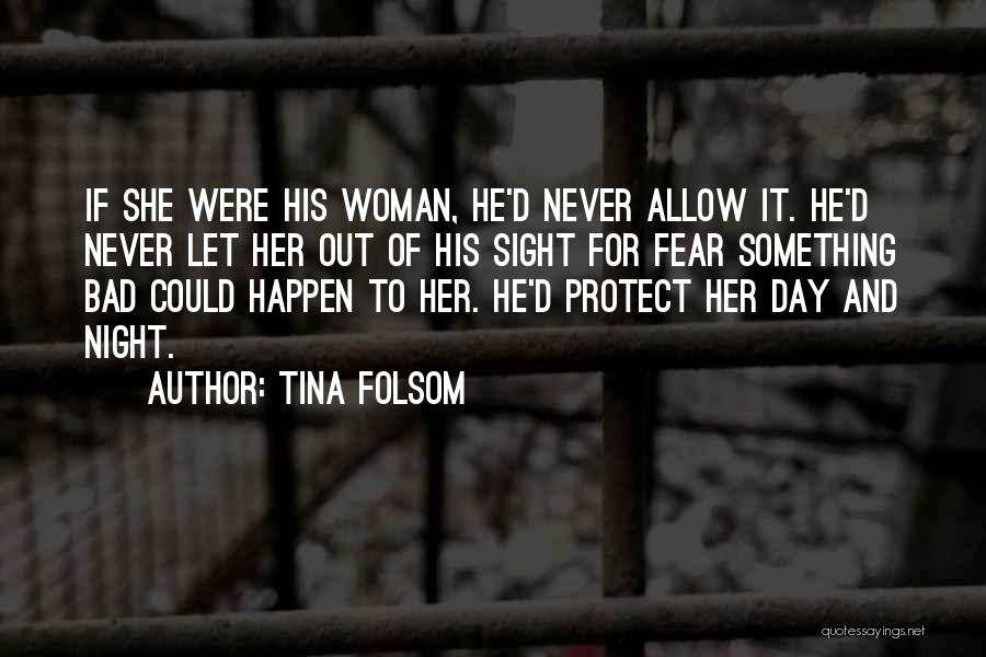 Out Of Sight Quotes By Tina Folsom