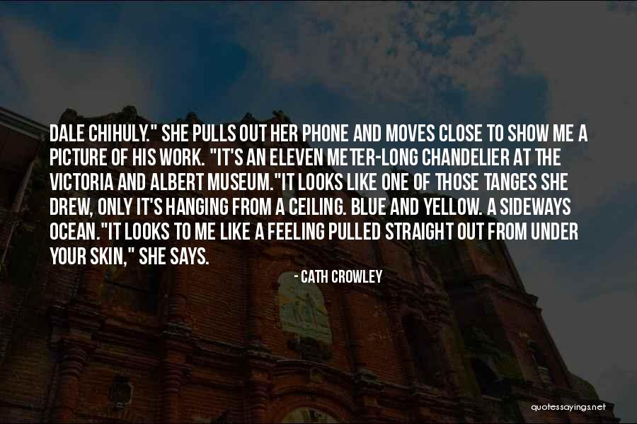 Out Of The Blue Quotes By Cath Crowley Out Of The Blue Quotes By Cath Crowley