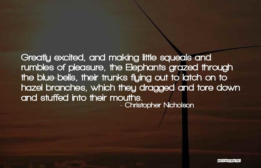 Out Of The Blue Quotes By Christopher Nicholson Out Of The Blue Quotes By Christopher Nicholson