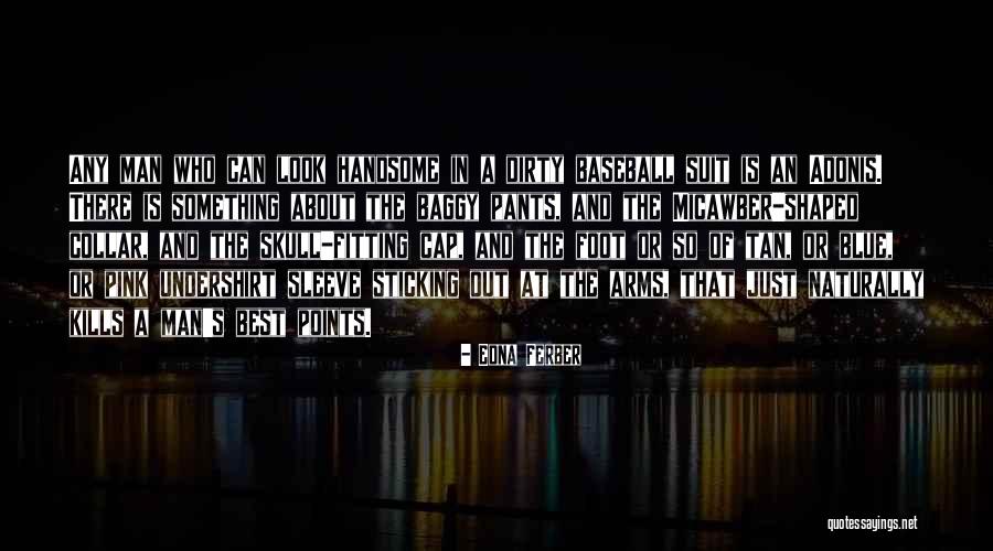 Out Of The Blue Quotes By Edna Ferber Out Of The Blue Quotes By Edna Ferber
