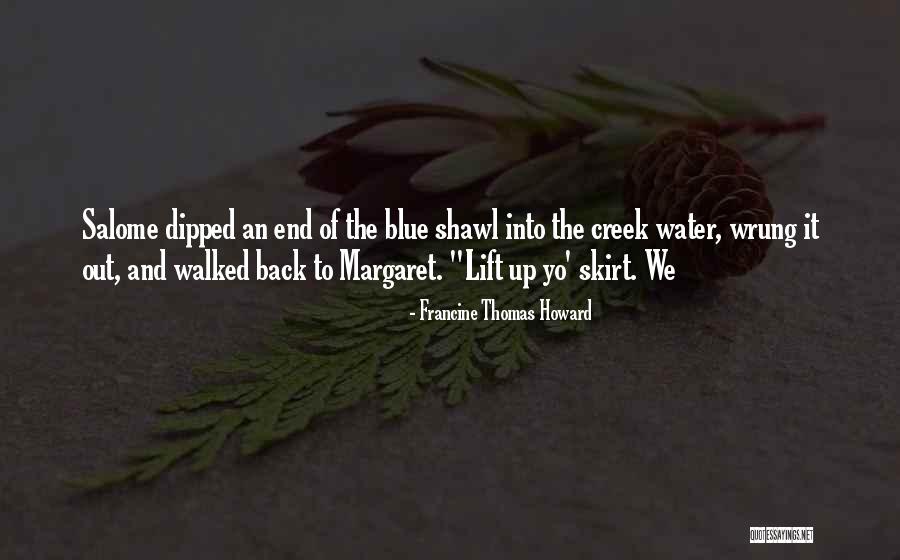Out Of The Blue Quotes By Francine Thomas Howard Out Of The Blue Quotes By Francine Thomas Howard