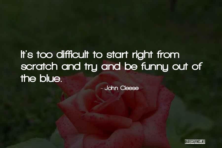 Out Of The Blue Quotes By John Cleese Out Of The Blue Quotes By John Cleese