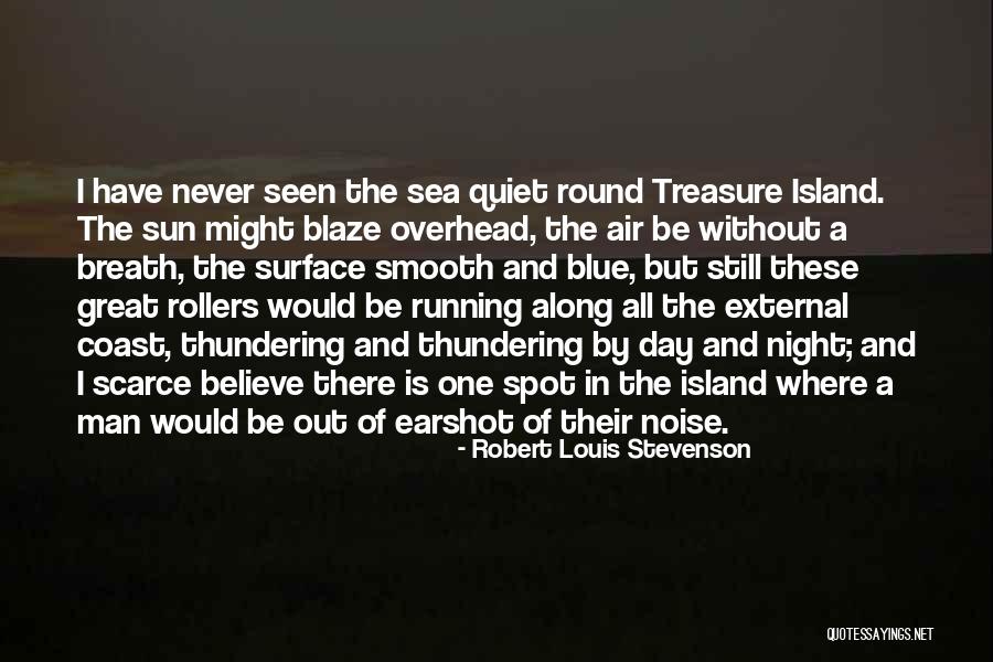Out Of The Blue Quotes By Robert Louis Stevenson Out Of The Blue Quotes By Robert Louis Stevenson