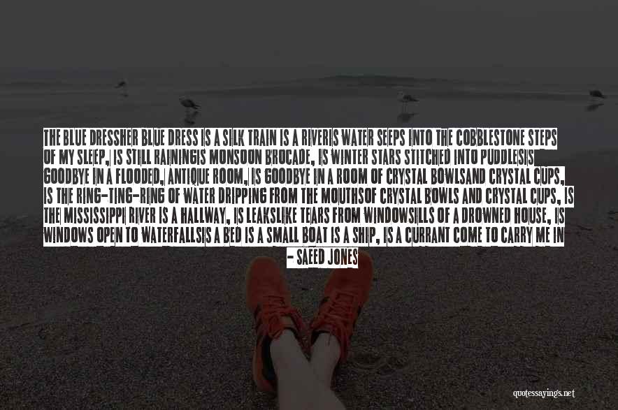 Out Of The Blue Quotes By Saeed Jones Out Of The Blue Quotes By Saeed Jones