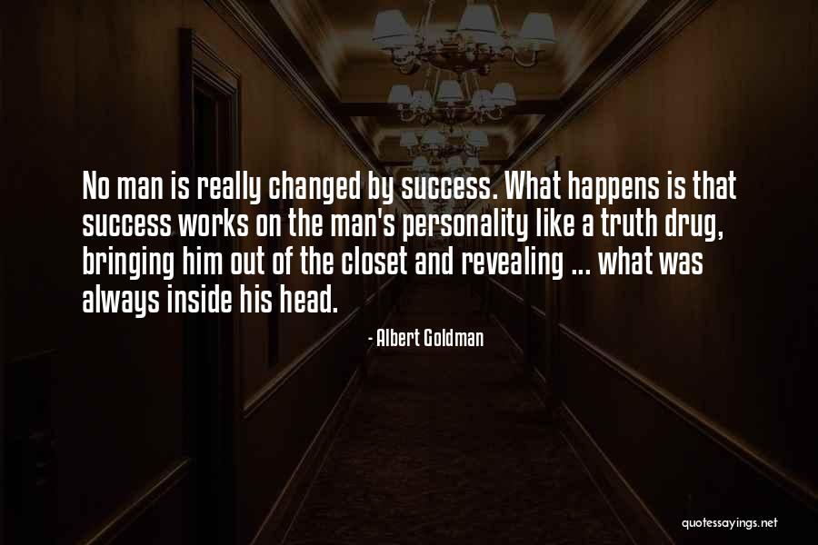 Out Of The Closet Quotes By Albert Goldman Out Of The Closet Quotes By Albert Goldman
