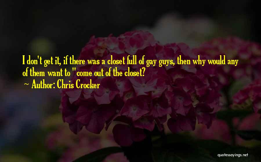 Out Of The Closet Quotes By Chris Crocker