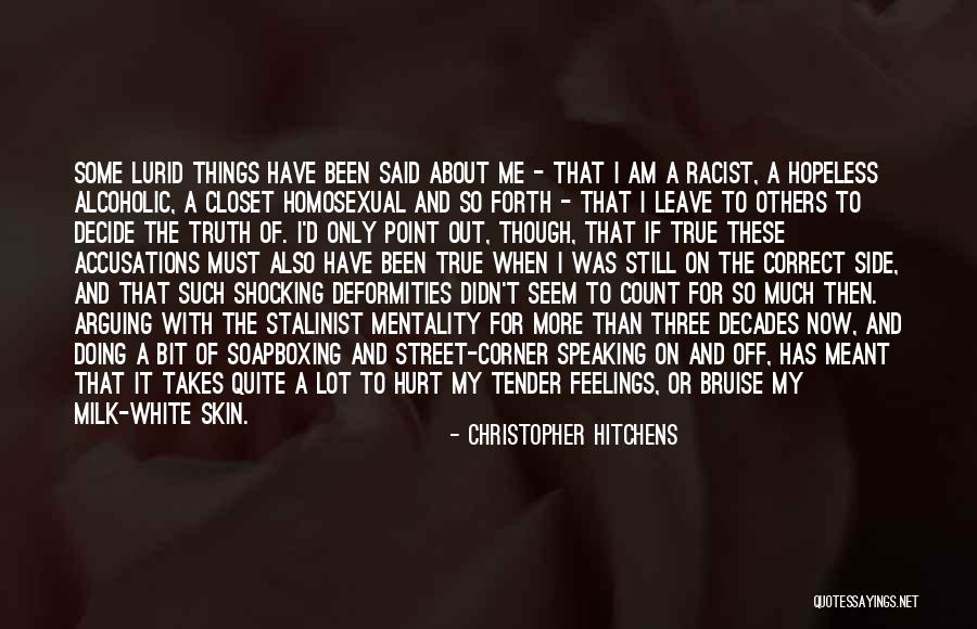 Out Of The Closet Quotes By Christopher Hitchens Out Of The Closet Quotes By Christopher Hitchens