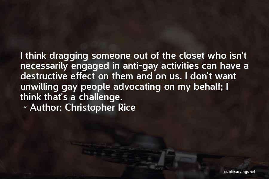 Out Of The Closet Quotes By Christopher Rice
