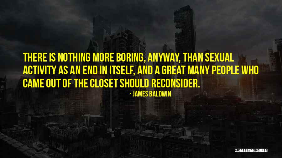 Out Of The Closet Quotes By James Baldwin Out Of The Closet Quotes By James Baldwin