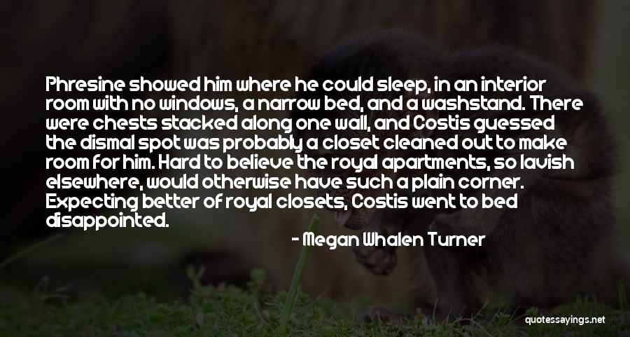 Out Of The Closet Quotes By Megan Whalen Turner Out Of The Closet Quotes By Megan Whalen Turner