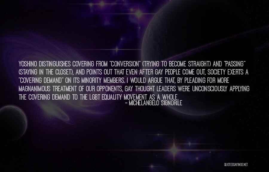 Out Of The Closet Quotes By Michelangelo Signorile Out Of The Closet Quotes By Michelangelo Signorile