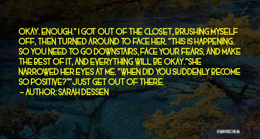 Out Of The Closet Quotes By Sarah Dessen