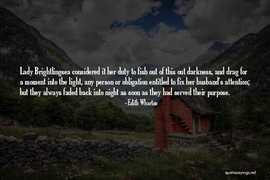 Out Of The Darkness Into The Light Quotes By Edith Wharton Out Of The Darkness Into The Light Quotes By Edith Wharton