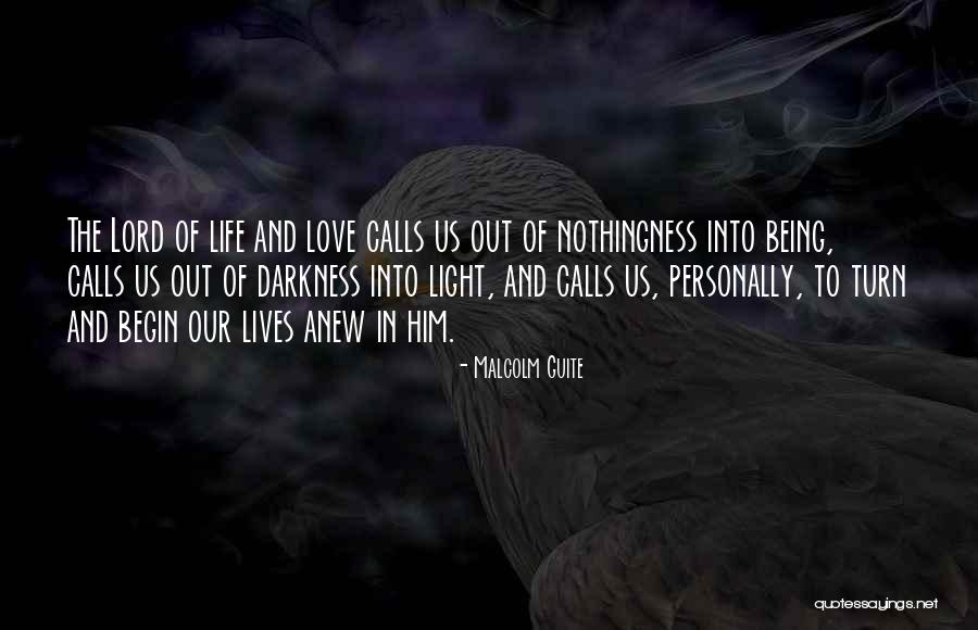 Out Of The Darkness Into The Light Quotes By Malcolm Guite Out Of The Darkness Into The Light Quotes By Malcolm Guite