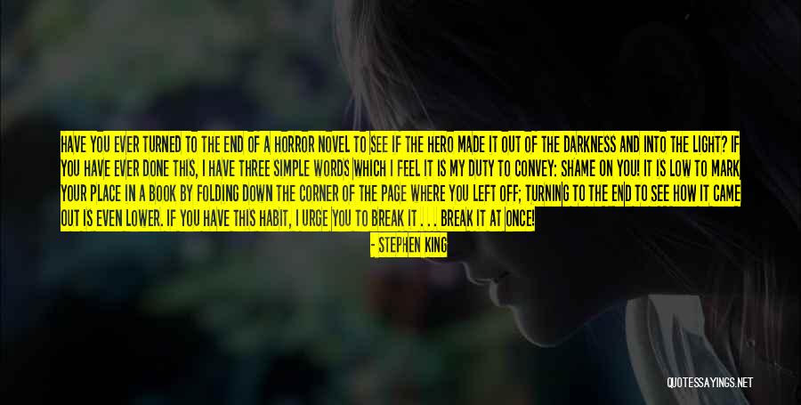 Out Of The Darkness Into The Light Quotes By Stephen King Out Of The Darkness Into The Light Quotes By Stephen King