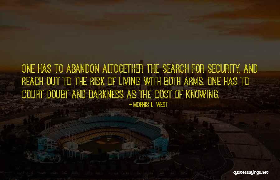 Out Of The Darkness Quotes By Morris L. West Out Of The Darkness Quotes By Morris L. West