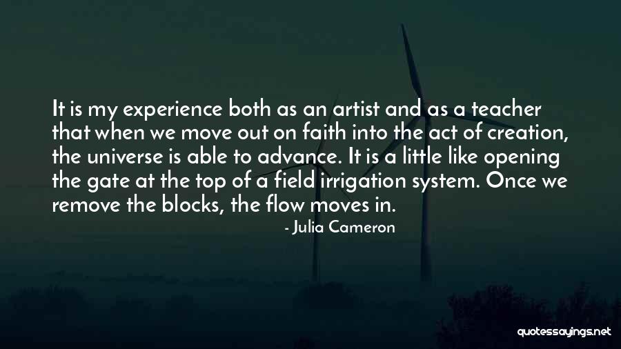 Out Of The Gate Quotes By Julia Cameron Out Of The Gate Quotes By Julia Cameron