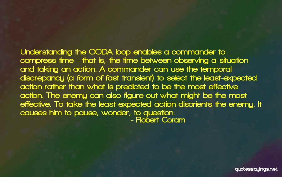 Out Of The Loop Quotes By Robert Coram Out Of The Loop Quotes By Robert Coram