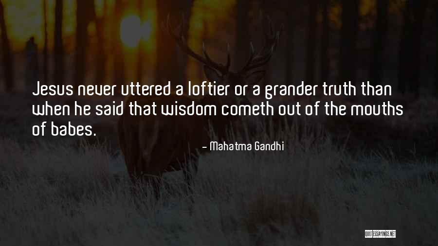 Out Of The Mouths Of Babes Quotes By Mahatma Gandhi Out Of The Mouths Of Babes Quotes By Mahatma Gandhi