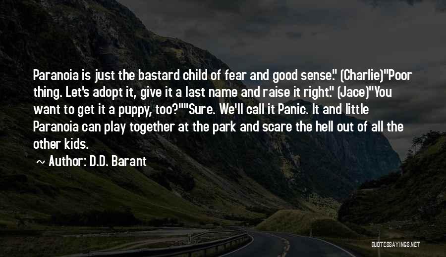 Out Of The Park Quotes By D.D. Barant