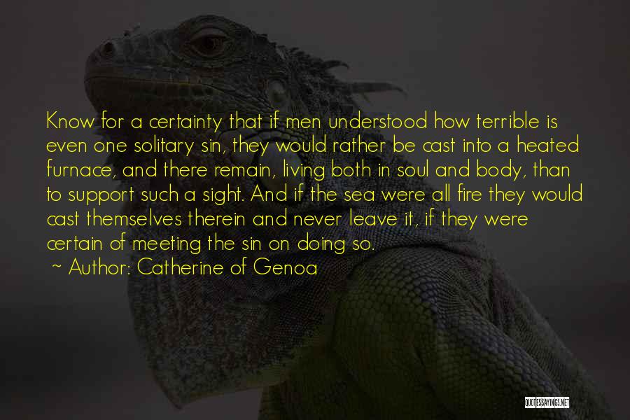 Out Of This Furnace Quotes By Catherine Of Genoa