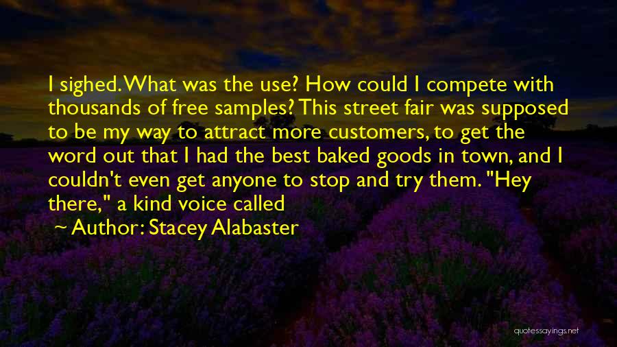 Out Of This Town Quotes By Stacey Alabaster