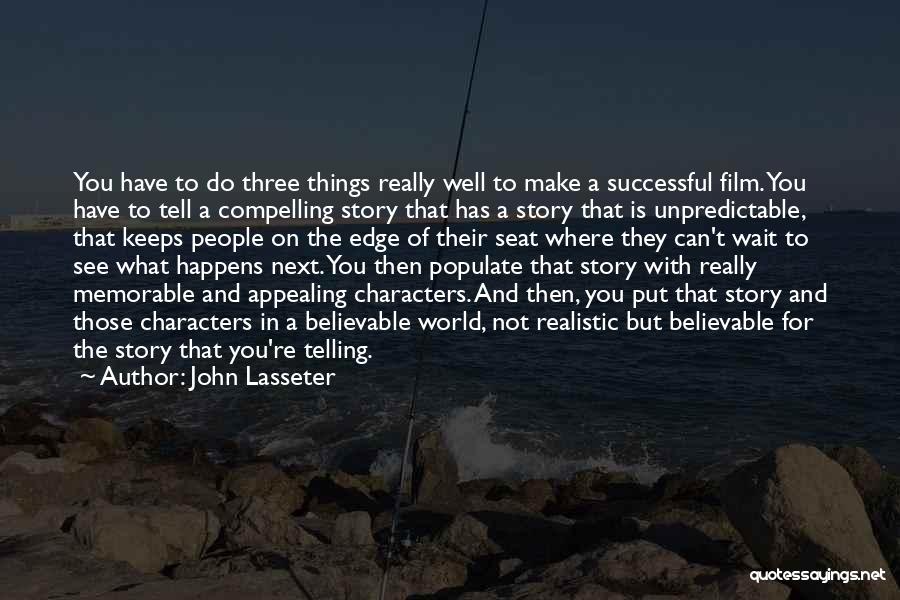 Out Of This World Memorable Quotes By John Lasseter