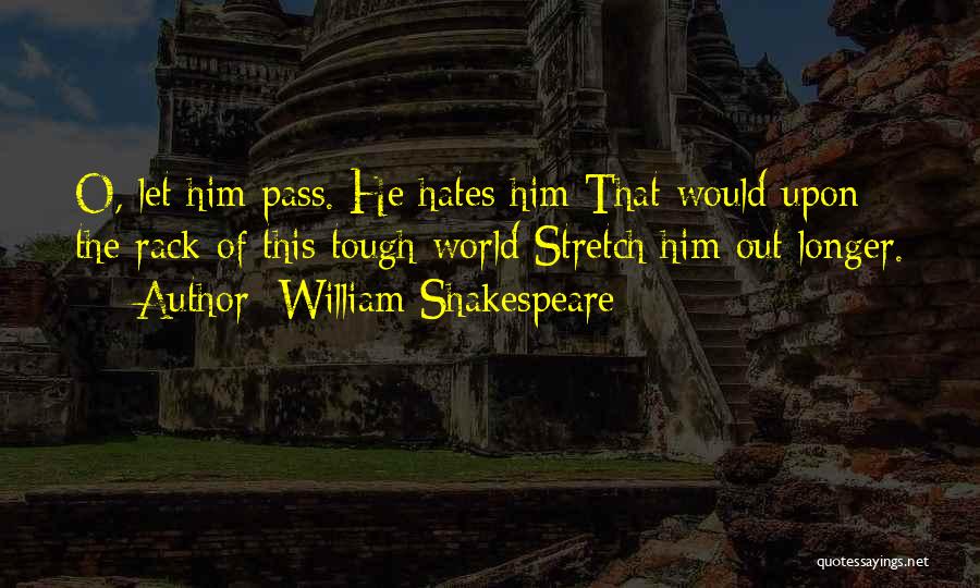 Out Of This World Quotes By William Shakespeare