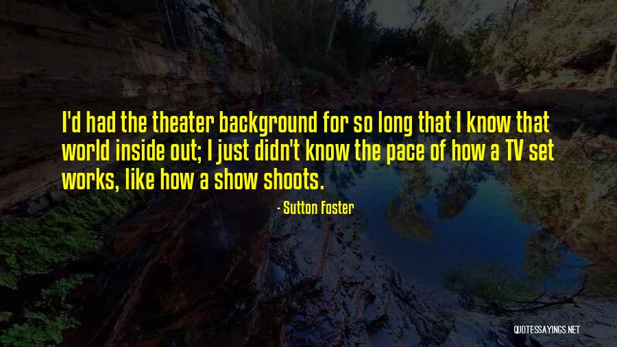 Out Of This World Tv Show Quotes By Sutton Foster Out Of This World Tv Show Quotes By Sutton Foster