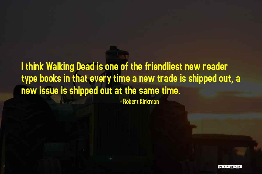 Out Of Time Quotes By Robert Kirkman