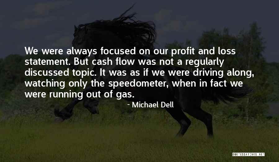 Out Of Topic Quotes By Michael Dell Out Of Topic Quotes By Michael Dell