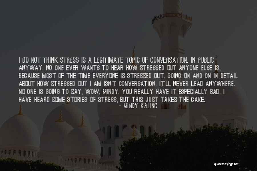 Out Of Topic Quotes By Mindy Kaling Out Of Topic Quotes By Mindy Kaling