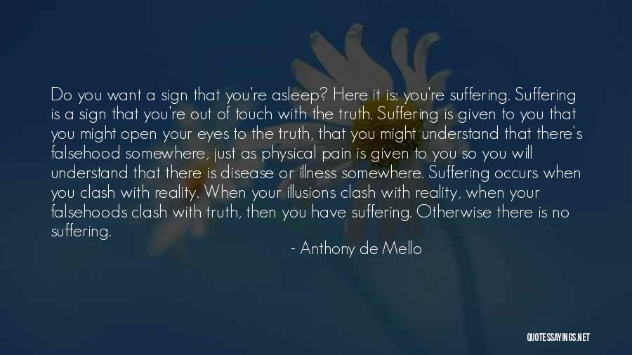 Out Of Touch With Reality Quotes By Anthony De Mello Out Of Touch With Reality Quotes By Anthony De Mello