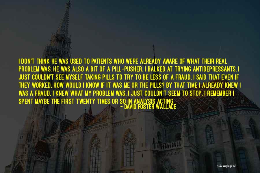 Out Of Touch With Reality Quotes By David Foster Wallace Out Of Touch With Reality Quotes By David Foster Wallace